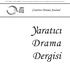 ISSN: , E-ISSN: X, Yaratıcı Drama Dergisi / Creative Drama Journal, Kış / Winter 2017, Cilt / Volume 12, Sayı / Issue 2