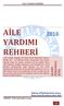 AİLE YARDIMI REHBERİ PERSONELİ (KAMU İÇİN) AİLE YARDIMI REHBERİ. Mehmet ATEŞ-Defterdarlık Uzmanı Düzce-2016 Güncelleme:Mart-2018