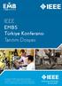 İÇİNDEKİLER. 1. IEEE HAKKINDA I. Dünya da IEEE II. Türkiye de IEEE. 2. EMBS HAKKINDA I. Dünya da EMBS II Türkiye de EMBS