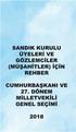 1- GİRİŞ...3. A- Seçim Bölgesi, Sandık Çevresi, Oy Sandığı...3. B- Sandık çevresinde kimler bulunur? SANDIK ÇEVRESİNDEKİ GÖREVLİLER...