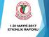 1-31 MAYIS 2017 ETKİNLİK RAPORU