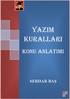 YAZIM KURALLARI. Konu anlatimi SERDAR BAŞ