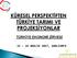 KÜRESEL PERSPEKTİFTEN TÜRKİYE TARIMI VE PROJEKSİYONLAR