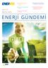 ENERJİ GÜNDEMİ SAYI 47 MAYIS Türkiye Milli Teknolojilerle. 6 Google, Elektrik İhtiyacını 280 Milyar Dolara Dayandı. 4 Otobüs Durakları Enerji