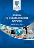 2017 Yılı Kurum İç Değerlendirme Raporu 1. KURUMSAL BİLGİLER 2 2. KALİTE GÜVENCE SİSTEMİ 7 3. EĞİTİM VE ÖĞRETİM ARAŞTIRMA VE GELİŞTİRME 29