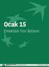 Ocak 15. Emeklilik Fon Bülteni. Değişen dünyanın sigortası