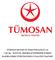 TÜMOSAN MOTOR VE TRAKTÖR SANAYİ A.Ş. 1 OCAK 30 EYLÜL 2018 HESAP DÖNEMİNE İLİŞKİN HAZIRLANMIŞ YÖNETİM KURULU FAALİYET RAPORU