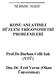 KONU ANLATIMLI DÜZLEM TRİGONOMETRİ 1 PROBLEMLERİ. Prof.Dr.Burhan Celil Işık (YTÜ) Doç.Dr. Erol Yavuz (Okan Üniversitesi)