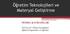 Öğretim Teknolojileri ve Materyal Geliştirme