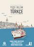 İÇİNDEKİLER. A) Merhaba 10. B) Nerelisiniz? 17. C) Karşılaşma - Selamlaşma 25. A) Ailem ve Ben 34. B) Evim 39. C) Adresim 49. A) Saat Kaçta?