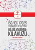 KILAVUZU. ISO/ıeC BİLGİLENDİRME STANDART REVİZYONU RİSK TEMELLİ DÜŞÜNCE. * Bu kılavuz b lg lend rme amaçlıdır, bu b lg ler n kullanımından