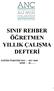 SINIF REHBER ÖĞRETMEN YILLIK ÇALIŞMA DEFTERİ EĞİTİM ÖĞRETİM YILI : SINIF : 10-