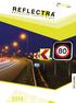 About Reflectra REFLECTIVE TRAFFIC SIGNS FOLDED PLASTIC TRAFFIC SIGNS OMEGA POLES CUSTOMIZED SIGNS PRODUCT CATALOGUE ISO