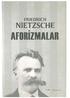 FRIEDRICH NIETZSCHE AFORİZMALAR