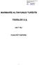 MARMARİS ALTINYUNUS TURİSTİK TESİSLER A.Ş YILI FAALİYET RAPORU