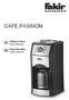 CAFE PASSION. Kullanım Kılavuzu Kahve Makinesi. Instruction Manual Coffee Machine