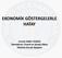 EKONOMİK GÖSTERGELERLE HATAY. Levent Hakkı YILMAZ İskenderun Ticaret ve Sanayi Odası Yönetim Kurulu Başkanı