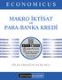 MAKRO İKTİSAT PARA-BANKA KREDİ