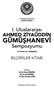 Râmûzü l-ehâdis ve Levâmiu l- ukûl Bağlamında Ahmed Ziyaüddin Gümüşhanevî nin Hadis Şerhçiliği ve Sünnet Anlayışı