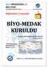 BİYO-MEDAK KURULDU BİYOMÜHENDİSLİK BÜLTENİ. Bültenimiz 1 yaşında! I. Türkiye Biyomühendislik Zirvesi 20 Nisan 2012 KMO DA 41 BİYOMÜHENDİS OLDUK!