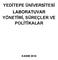 YEDİTEPE ÜNİVERSİTESİ LABORATUVAR YÖNETİMİ, SÜREÇLER VE POLİTİKALAR