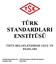 TÜRK STANDARDLARI ENSTİTÜSÜ ÜRÜN BELGELENDİRME USUL VE ESASLARI