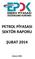 PETROL PİYASASI SEKTÖR RAPORU ŞUBAT 2014