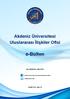 Akdeniz Üniversitesi Uluslararası İlişkiler Ofisi. e-bülten. uio.akdeniz.edu.tr/tr. Akdeniz University International Relations Office