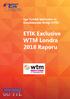 Ege Turistik İşletmeler ve Konaklamalar Birliği (ETİK) ETİK Exclusive WTM Londra 2018 Raporu