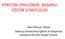 PERİTON DİYALİZİNDE BAŞARILI EĞİTİM STRATEJİLERİ. Hem.Peruze Yüksel Sakarya Üniversitesi Eğitim ve Araştırma Hastanesi Periton Diyaliz Ünitesi