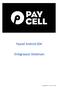 Paycell Android SDK. Entegrasyon Dokümanı. PayCell Android SDK - (Ver 1.6-Rev 1) - Turkcell