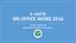 4. HAFTA MS OFFICE WORD 2016 ÇUKUROVA ÜNİVERSİTESİ BİLGİSAYARDA VERİ ANALİZİ VE RAPORLAMA