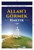 Üçüncü Delil: O gün bir kısım yüzler parlaktır. Rablerine bakarlar. (Kıyame, 75/22-23) 10 ALLAH I GÖRMEK HAKKINDA HADİS-İ ŞERİFLER