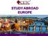 STUDY ABROAD EUROPE.