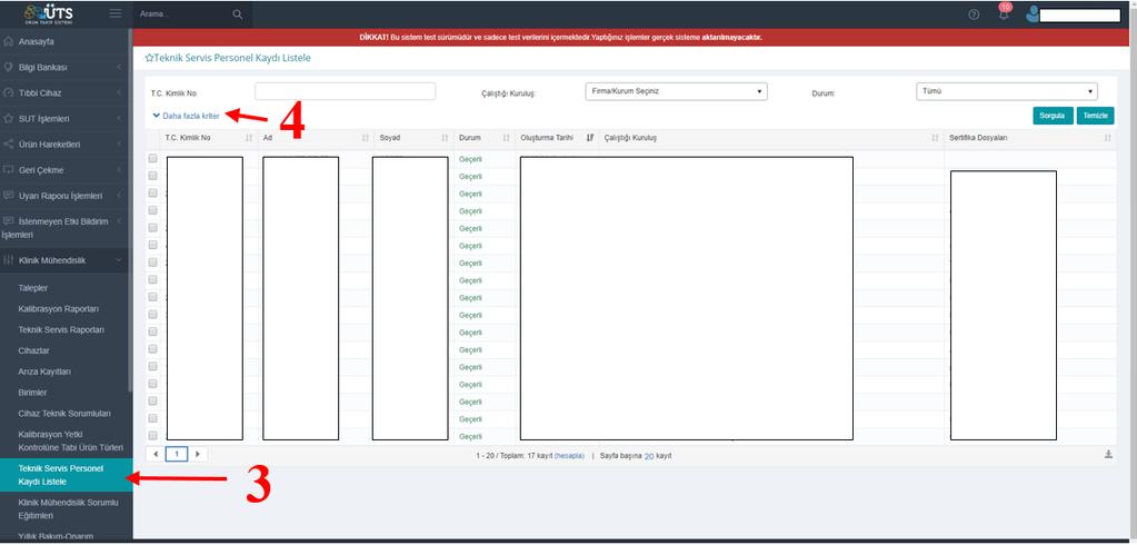 Personel Kaydı Listele seçilir. Açılan ekranda teknik servis personelinin T.C.