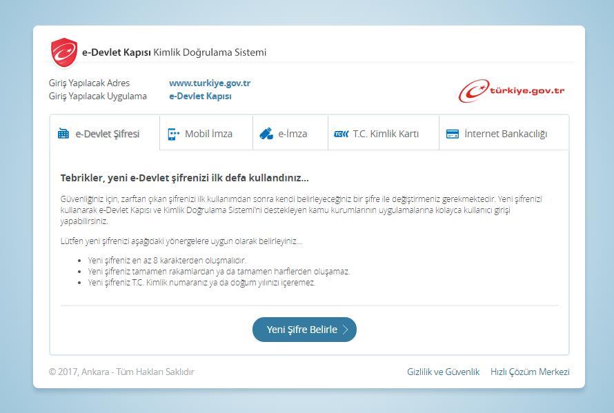 4. Eğer e-devlet Kapısına ilk defa giriş yapıyorsanız güvenliğiniz için sistem sizi yeni