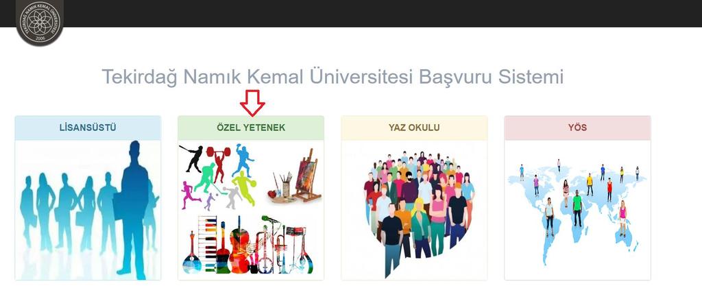 BAŞVURU SİSTEMİNE GİRİŞ Tekirdağ Namık Kemal Üniversitesi Özel Yetenek Sınavı Başvuru