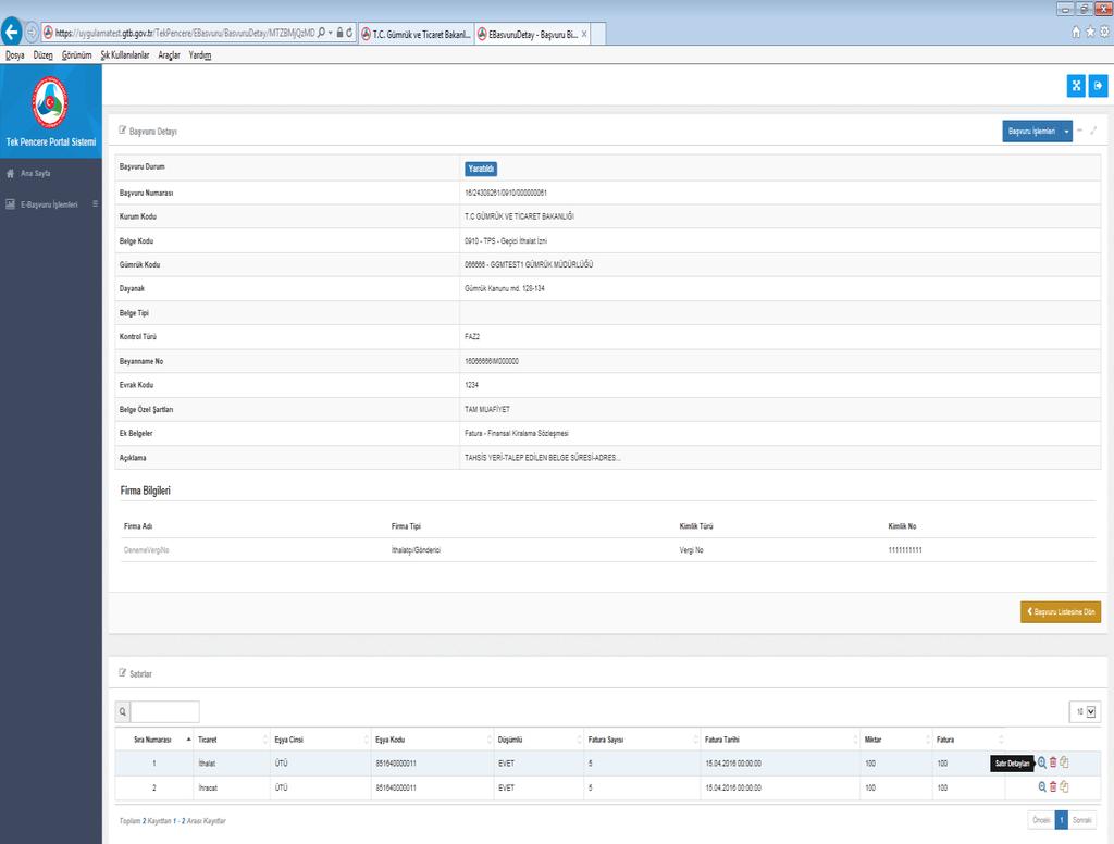 Detay bilgi görüntülenmek istendiğinde ise belge detayına girilerek ilgili satır üzerinde Satır Detayları butonuna tıklanması gerekmektedir.