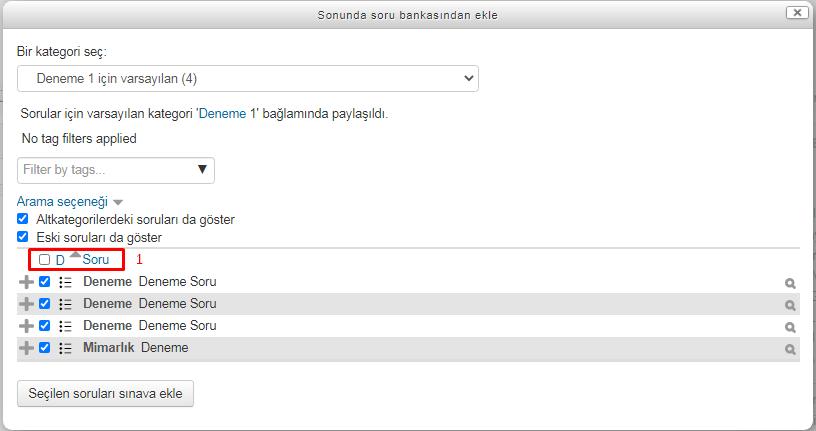 Resim 15: Soru ekleme a) Soru bankasından seçimli soru seçme Belirtilen alandan daha once