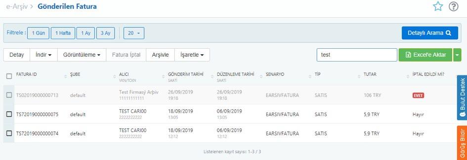 35 3.6 e-arşiv 3.6.1. Gönderilen Fatura Gönderilen faturalar ekranından gönderilen e-arşiv faturalarınızı listeleyebilir, görüntüleyebilir, Excel e aktarabilir ve iptal edebilirsiniz.