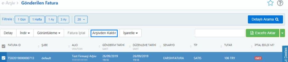 Arşivlenen faturaya daha sonra erişmek isterseniz Detaylı Arama ekranında Arşiv seçerek faturaya