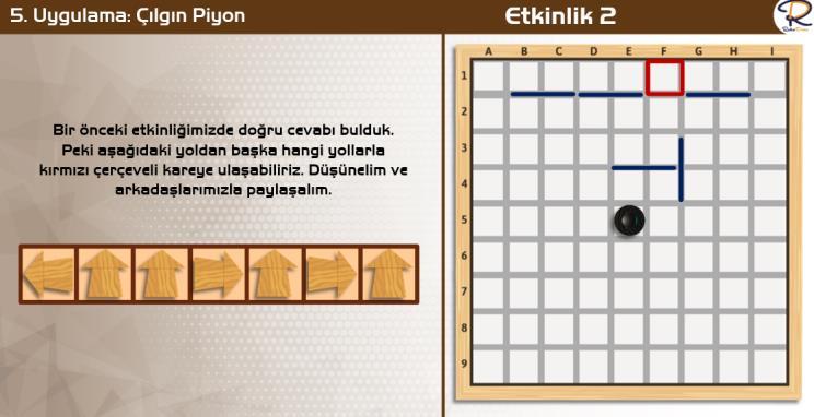 3.3. Belirli olayları ve durumları referans alarak sıralamalar yapar. Yön oklarının hareket yönlerini gözlemler. Engellere dikkat ederek en uygun yolu seçer.