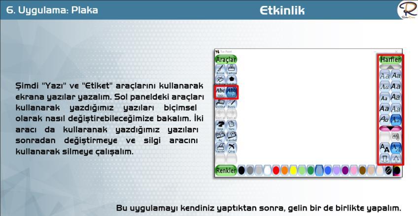 Etiket aracının özelliklerini öğrenir. Etiket aracını kullanarak resme metin ekler. Eklediği metnin boyutunu değiştirir. Büyü aracını kullanarak resme efekt ekler.