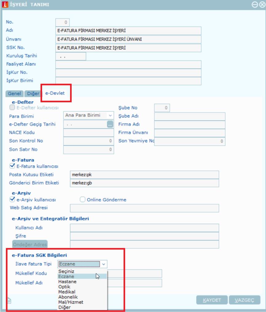 İlave fatura tipi, Mükellef kodu ve Mükellef açıklaması, İşyeri seçimine göre, Satış faturası içinde F9-e-Fatura bilgileri/sgk Bilgileri sekmesinde öndeğer gelir. Gerekirse değiştirilebilir.