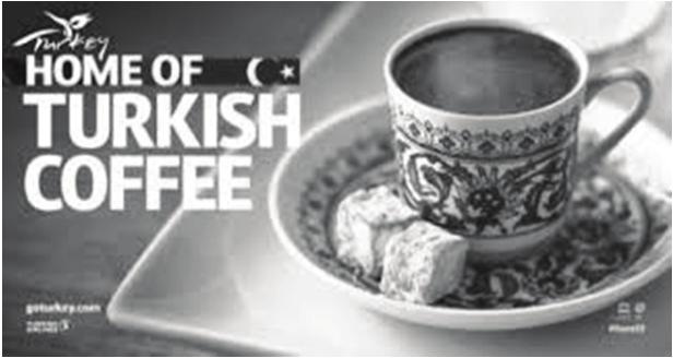 Gastronomi Temal Somut Olmayan Kültürel Miras Unsurlar n n Turizmde Kampanya kapsam nda haz rlanan tan t m materyalleri incelendi inde somut olmayan kültürel miras unsurlar na Home of Turkish Coffee