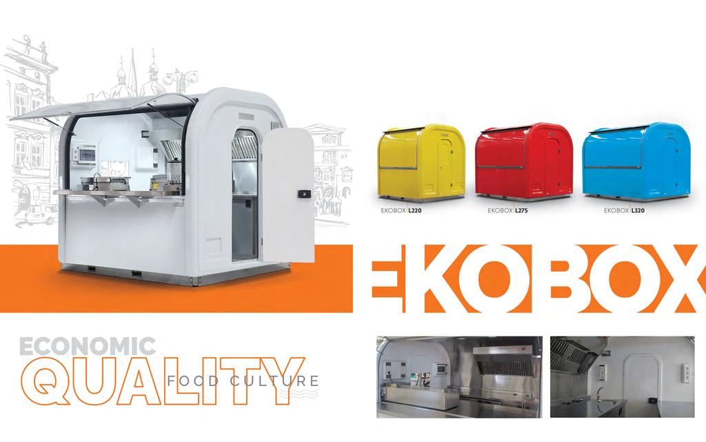KIOSK EKOBOX KIOSK Ekobox model design is registered and patented, its outer body is made of fiber, inner is stainless steel and mm insulation.