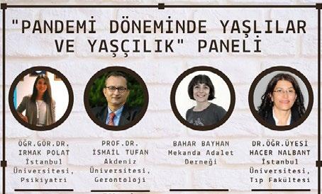 Türkiye de Sivil Toplumun Gündemi Yaz 2021 Bülteni 3 Bir İZ Derneği Pandemi Döneminde Yaşlılar ve Yaşçılık Paneli ni Düzenledi Tarih: 16 Haziran 2021 STK: Bir İZ Derneği Türü: Panel Bir İZ Derneği