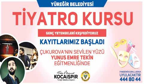 Yüreğir Belediyesi Tiyatro Kursları 'Çılgın Serkan' karakterine hayat veren Çukurova nın sevilen yüzü Yunus Emre Tekin ile başlıyor.