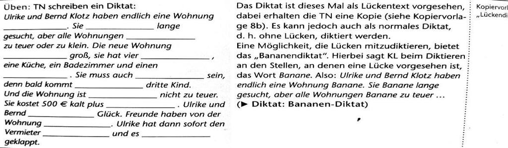 Abbildung 3: Diktat im Lehrerhandbuch, Berliner Platz Neu 1, Lektion 8, (Kaufmann und Köker, 2010). Für das Ende von Lektion 9 schlägt das Buch ein Laufdiktat vor.