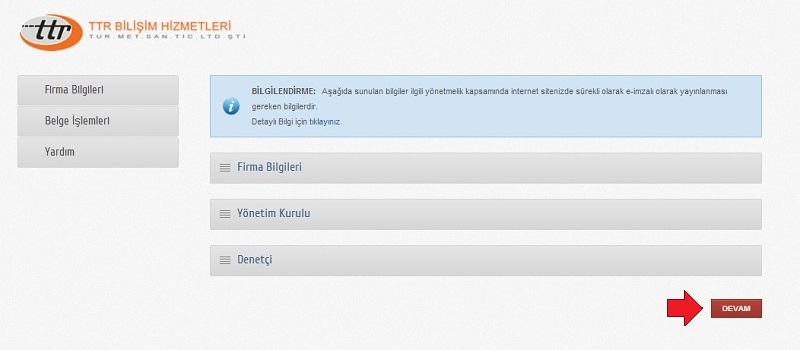 9. Firma Bilgileri Güncelleme Firma bilgileri, Yönetim Kurulu ve Denetçi bilgilerini girdikten sonra devam butonuna tıklayarak imzalama işlemine geçebilirsiniz.